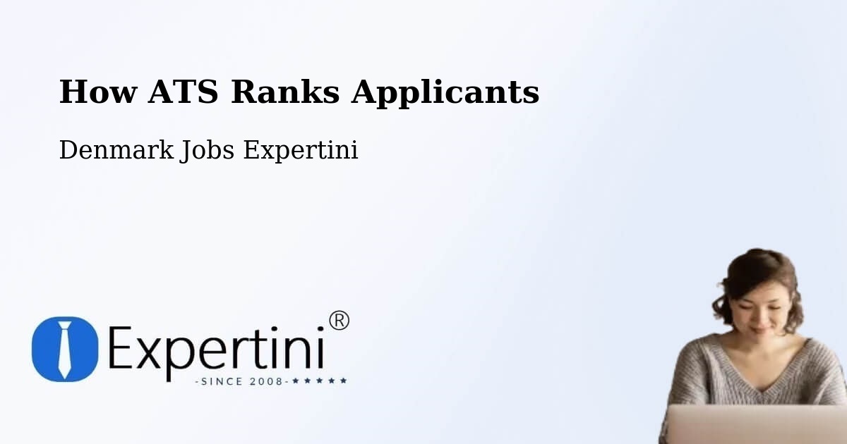 How ATS Ranks Applicants - Denmark Jobs Expertini